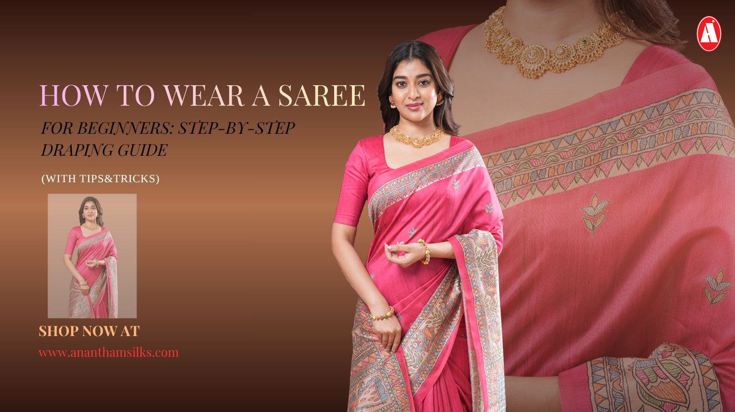 How to Wear a Saree for Beginners: Step-by-Step Draping Guide (With Tips &amp; Tricks)