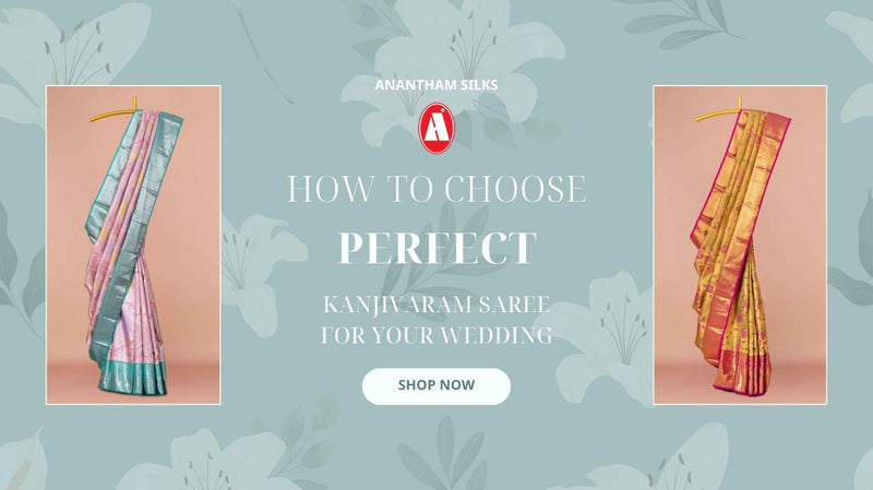 How to Choose the Perfect Kanjivaram Saree for Your Wedding: A Complete Guide with Prices