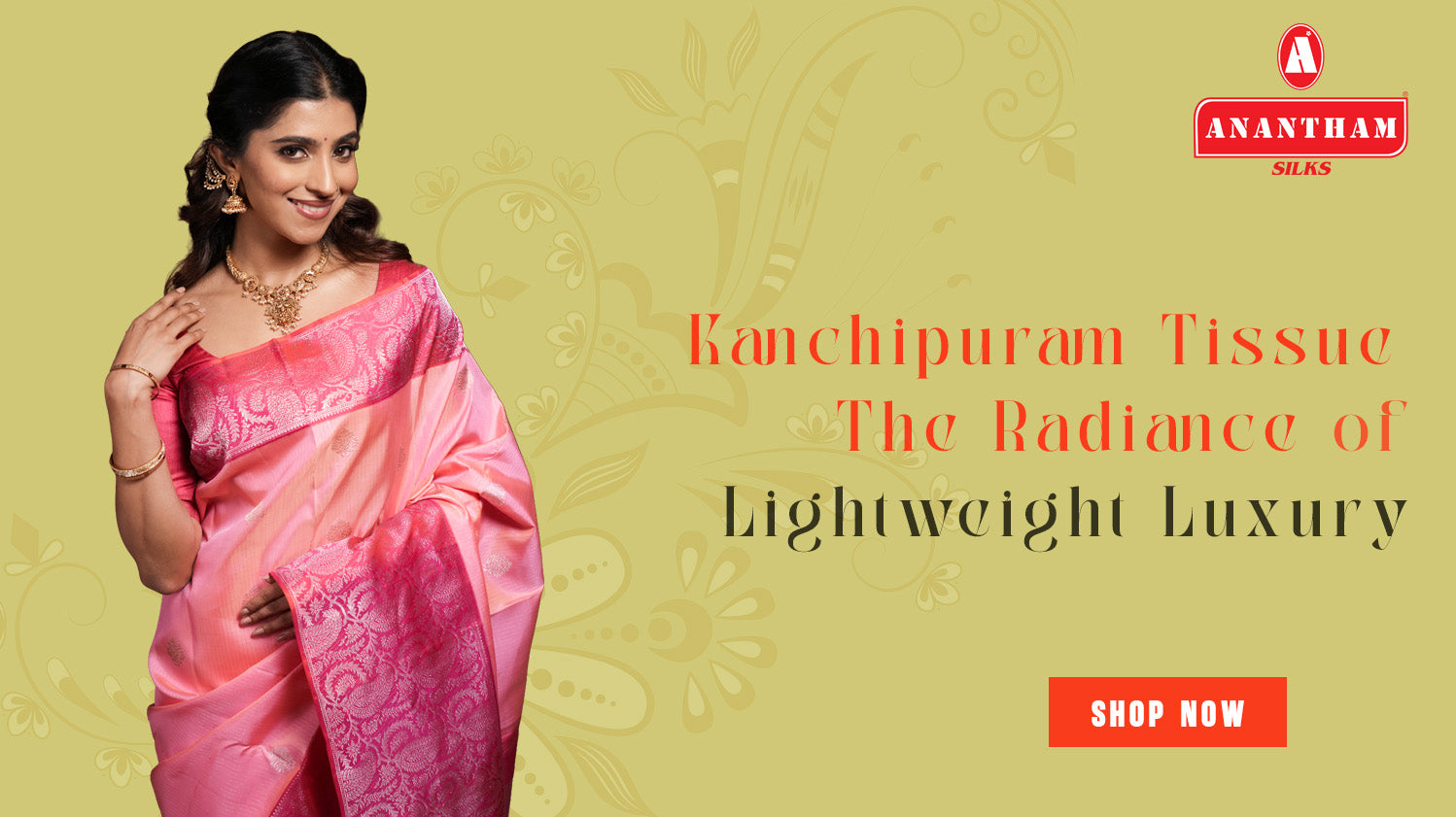 Kanchipuram Tissue : The Radiance of Lightweight Luxury